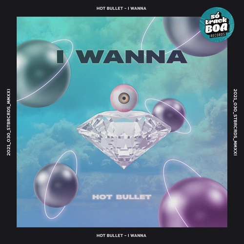 Hot Bullet - I Wanna [3441501947]